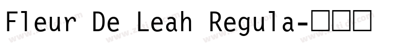Fleur De Leah Regula字体转换